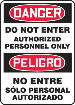 Bilingual Contractor Preferred OSHA Danger Safety Sign: Do Not Enter - Authorized Personnel Only 10" x 14" Plastic (.040") 1/Each - SBEADM141CP