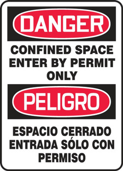 Bilingual Contractor Preferred OSHA Danger Safety Sign: Confined Space - Enter By Permit Only 7" x 10" Adhesive Vinyl (3.5 mil) 1/Each - SBECSP133CS