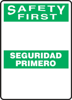 Bilingual Contractor Preferred OSHA Safety First Safety Sign: (blank) 7" x 10" Adhesive Vinyl (3.5 mil) 1/Each - SBERBH965CS