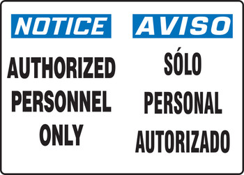 Spanish Bilingual OSHA Notice Safety Sign: Authorized Personnel Only 10" x 14" Aluma-Lite 1/Each - SBMADC801MXL