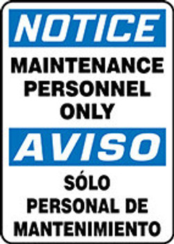 Bilingual OSHA Notice Safety Sign: Authorized Personnel Only 20" x 14" Adhesive Vinyl 1/Each - SBMADC813VS