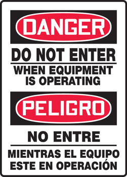 Bilingual OSHA Danger Safety Sign - Do Not Enter When Equipment Is Operating 14" x 10" Accu-Shield 1/Each - SBMADM114XP