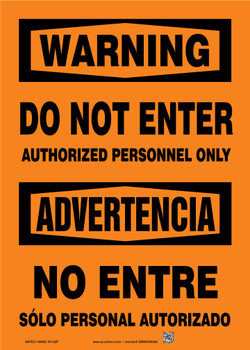 Bilingual OSHA Warning Safety Sign: Do Not Enter - Authorized Personnel Only 14" x 10" Aluma-Lite 1/Each - SBMADM325XL