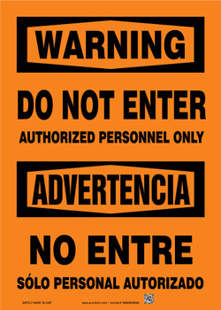 Bilingual OSHA Warning Safety Sign: Do Not Enter - Authorized Personnel Only 20" x 14" Plastic 1/Each - SBMADM340VP