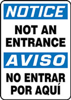 Bilingual OSHA Notice Safety Sign: Not An Entrance 20" x 14" Adhesive Dura-Vinyl 1/Each - SBMADM712XV