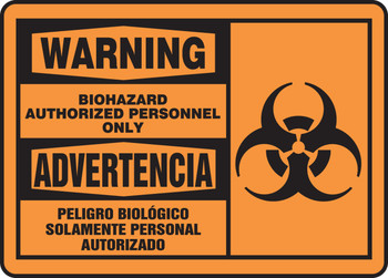 Bilingual OSHA Warning Safety Sign: Biohazard Authorized Personnel Only 10" x 14" Adhesive Vinyl 1/Each - SBMBHZ301MVS