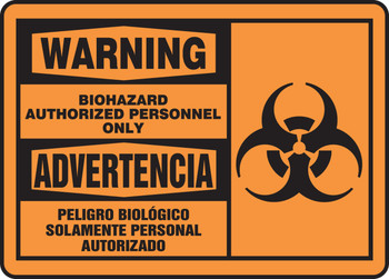 Bilingual OSHA Warning Safety Sign: Biohazard Authorized Personnel Only 7" x 10" Plastic 1/Each - SBMBHZ302MVP
