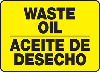 Bilingual Safety Sign: Waste Oil 10" x 14" Dura-Fiberglass 1/Each - SBMCHL527MXF