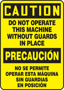Bilingual OSHA Caution Safety Sign: Do Not Operate This Machine Without Guards In Place 14" x 10" Accu-Shield 1/Each - SBMEQM733XP