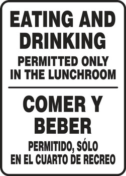 Bilingual Safety Sign: Eating And Drinking Permitted Only In The Lunchroom 14" x 10" Adhesive Vinyl 1/Each - SBMHSK596VS