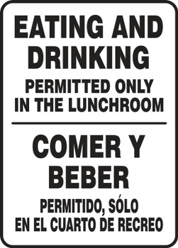 Bilingual Safety Sign: Eating And Drinking Permitted Only In The Lunchroom 14" x 10" Dura-Plastic 1/Each - SBMHSK596XT