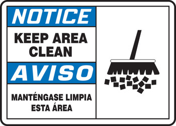 Bilingual ANSI Notice Safety Sign: Keep Area Clean (Graphic) 10" x 14" Dura-Fiberglass 1/Each - SBMHSK822MXF