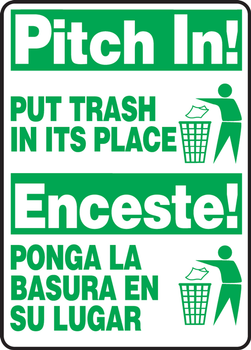 Bilingual Safety Sign: Pitch In! - Put Trash In Its Place 14" x 10" Adhesive Dura-Vinyl 1/Each - SBMHSK903XV