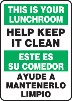 Bilingual Safety Sign: This Is Your Lunchroom - Help Keep It Clean 14" x 10" Adhesive Vinyl 1/Each - SBMHSK943VS