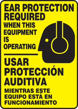 Spanish Bilingual Safety Sign: Ear Protection Required When This Equipment Is Operating 14" x 10" Dura-Plastic 1/Each - SBMPPE505XT