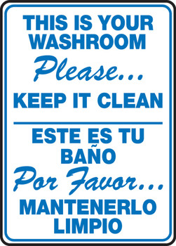 Bilingual Restroom Sign: This Is Your Washroom - Please Keep It Clean 14" x 10" Aluminum 1/Each - SBMRST576VA