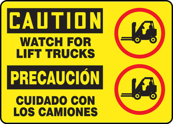 Bilingual OSHA Caution Safety Sign: Watch For Lift Trucks 10" x 14" Adhesive Dura-Vinyl 1/Each - SBMVHR684MXV