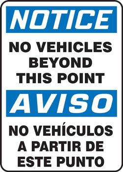 Bilingual OSHA Notice Safety Sign: No Vehicles Beyond This Point Bilingual - Spanish/English 14" x 10" Accu-Shield 1/Each - SBMVHR860XP