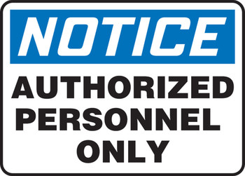 OSHA Notice Safety Sign: Authorized Personnel Only Spanish 14" x 20" Dura-Plastic 1/Each - SHMADC802XT