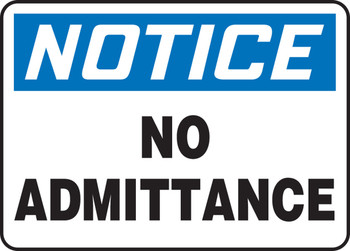 OSHA Notice Safety Sign: No Admittance Spanish 7" x 10" Adhesive Vinyl 1/Each - SHMADC805VS
