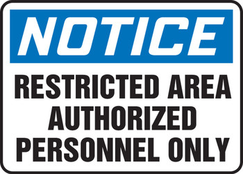 Notice Safety Sign: Restricted Area Authorized Personnel Only Spanish 10" x 14" Dura-Fiberglass 1/Each - SHMADC808XF