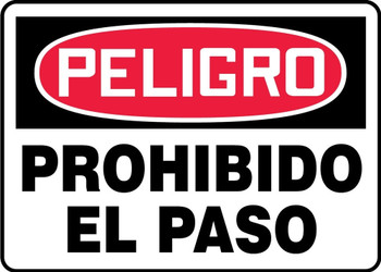 OSHA Danger Safety Sign: No Trespassing Spanish 10" x 14" Adhesive Vinyl 1/Each - SHMADM076VS