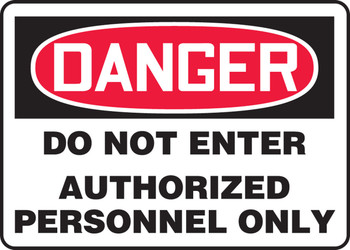 OSHA Danger Safety Sign: Do Not Enter - Authorized Personnel Only Spanish 7" x 10" Dura-Plastic 1/Each - SHMADM140XT