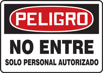 OSHA Danger Safety Sign: Do Not Enter Authorized Personnel Only Spanish 10" x 14" Aluma-Lite 1/Each - SHMADM157XL