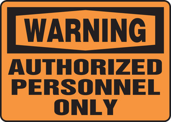 OSHA Warning Safety Sign: Authorized Personnel Only Spanish 10" x 14" Dura-Fiberglass 1/Each - SHMADM323XF