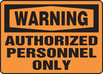 OSHA Warning Safety Sign: Authorized Personnel Only Spanish 14" x 20" Adhesive Dura-Vinyl 1/Each - SHMADM329XV