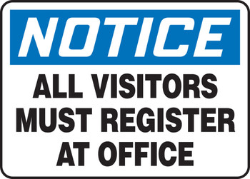 OSHA Notice Safety Sign: All Visitors Must Register At Office American English 10" x 14" Adhesive Vinyl 1/Each - SHMADM893VS