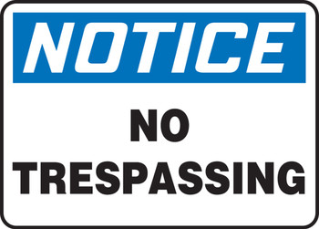 OSHA Notice Safety Sign: No Trespassing Spanish 7" x 10" Dura-Plastic 1/Each - SHMATR802XT