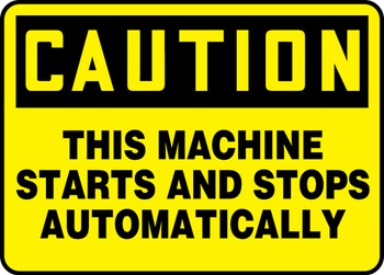 OSHA Caution Safety Sign - This Machine Starts and Stops Automatically Spanish 10" x 14" Adhesive Dura-Vinyl 1/Each - SHMEQM721XV