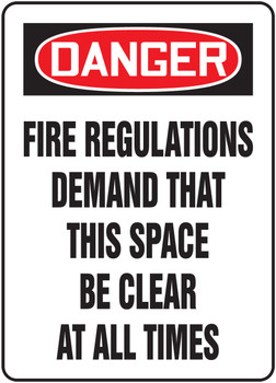 OSHA Danger Safety Sign: Fire Regulations Demand That This Space Be Clear At All Times Spanish 14" x 10" Plastic 1/Each - SHMEXT101VP