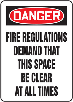 OSHA Danger Safety Sign: Fire Regulations Demand That This Space Be Clear At All Times Spanish 14" x 10" Adhesive Vinyl 1/Each - SHMEXT101VS
