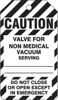 Caution Safety Tag: Valve For Non Medical Vacuum PF-Cardstock 25/Pack - TDM625CTP