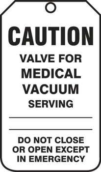 Caution Safety Tag: Valve For Medical Vacuum RP-Plastic 25/Pack - TDM630PTP