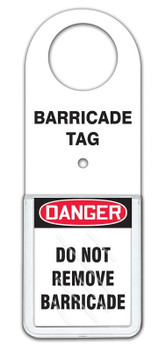 OSHA Danger Status Alert Holder: Do Not Remove Barricade - TSS817