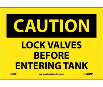 Caution: Lock Valves Before Entering Tanks - 7X10 - PS Vinyl - C178P