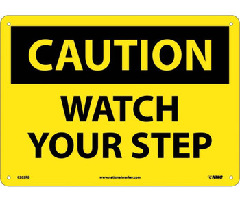 Caution: Watch Your Step - 10X14 - Rigid Plastic - C203RB