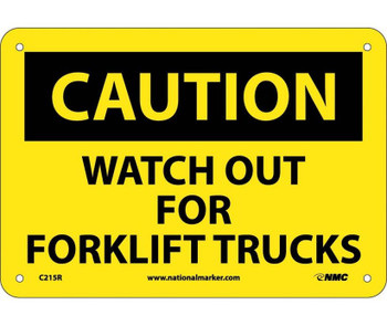 Caution: Watch Out For Fork Lift Trucks - 7X10 - Rigid Plastic - C215R