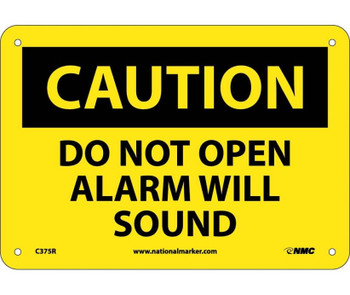 Caution: Do Not Open Alarm Will Sound - 7X10 - Rigid Plastic - C375R