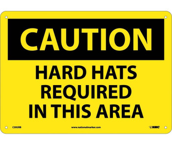 Caution: Hard Hats Required In This Area - 10X14 - Rigid Plastic - C392RB