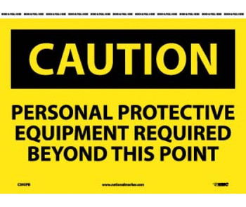 Caution: Personal Protective Equipment Req - 10X14 - PS Vinyl - C395PB