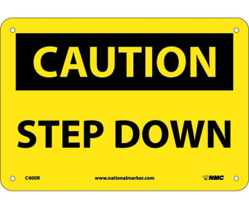 Caution: Step Down - 7X10 - Rigid Plastic - C400R