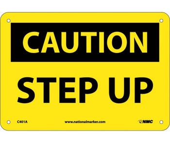 Caution: Step Up - 7X10 - .040 Alum - C401A