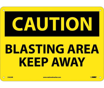 Caution: Blasting Area Keep Away - 10X14 - .040 Alum - C422AB
