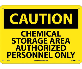 Caution: Chemical Storage Area Authorized Personnel Only - 10X14 - .040 Alum - C431AB