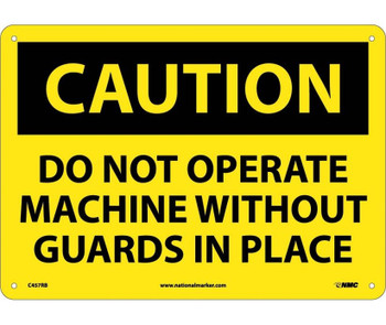 Caution: Do Not Operate Machine Without Guards In Place - 10X14 - Rigid Plastic - C457RB