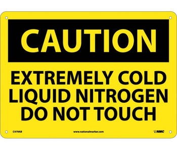 Caution: Extremely Cold Liquid Nitrogen Do Not Touch - 10X14 - .040 Alum - C479AB